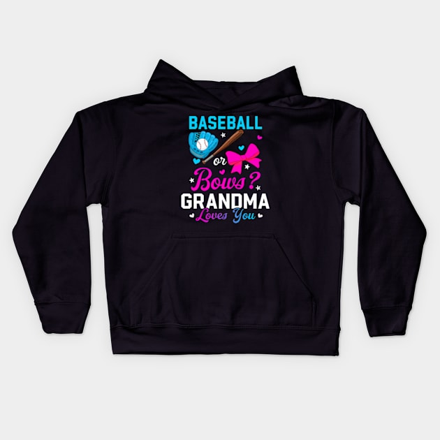 Baseball Or Bows Grandma Loves You Funny Gender Reveal Kids Hoodie by Eduardo